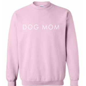 Dog Mom Light Pink Crew Sweater